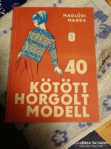40 Kötött Horgolt Modell - 1968 Maglódi Magda 8000ft óbuda