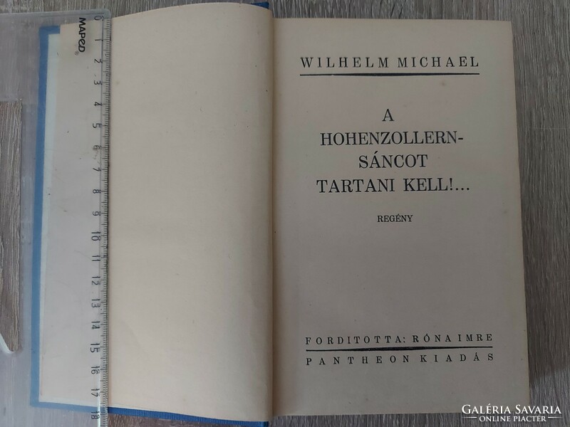 Frontregények - Wilhelm Michael: A Hohenzollern-sáncot tartani kell!... - 525