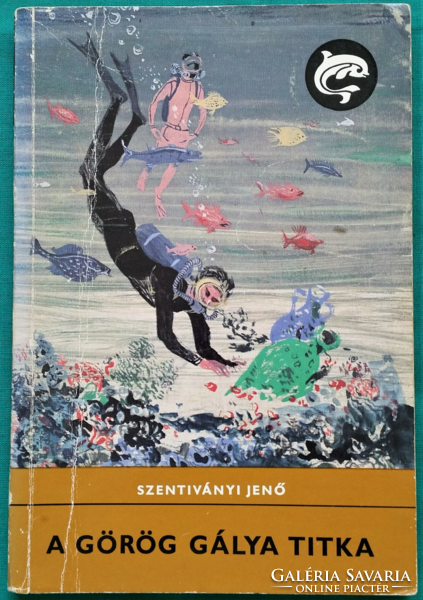 Delfin books - Jenő Szentiványi: the secret of the Greek galley > children's and youth literature >