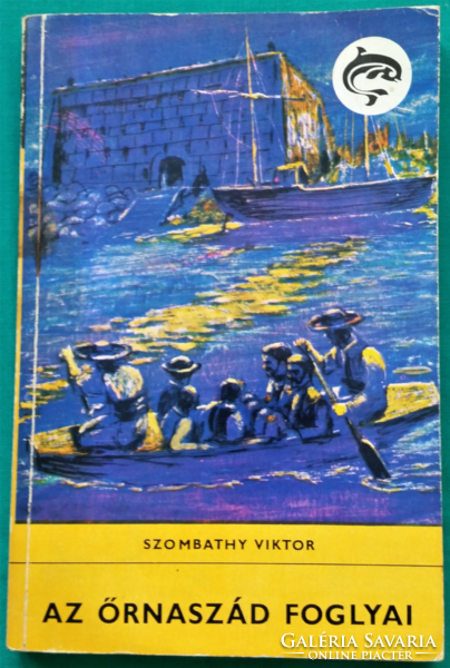 Dolphin books - szombathy viktor: prisoners of your guard - children's and youth literature >