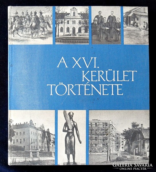 The xvi. District history; dedicated