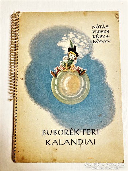 Buborék Feri kalandjai képeskönyv ritkaság Róna Emy rajzaival, 1957-ből