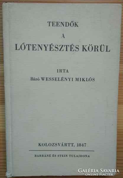 Báró Vesselényi Miklós 1847 könyv ritkasága Teendők a lótenyésztés körül szakkönyv  ritkaság eladó