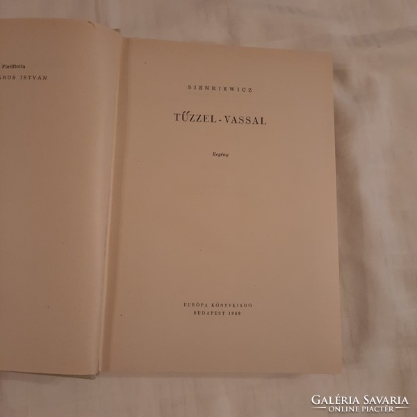 Henryk Sienkiewicz: Tűzzel - vassal  Európa Könyvkiadó 1969   rövidített kiadás