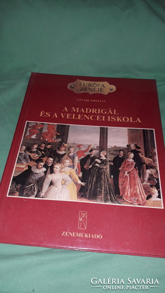 1986. Cesare Orselli: A madrigál és a velencei iskola képes album könyv a képek szerint.ZENEMŰ