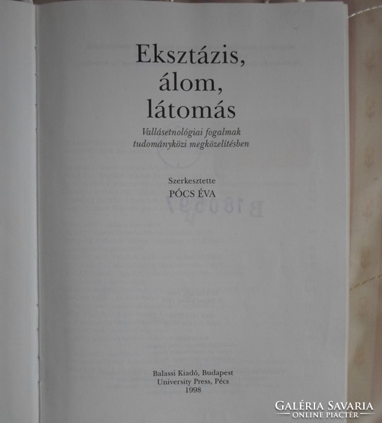 Eksztázis, álom, látomás – Tanulmányok a transzcendensről 1. (Balassi, 1998)