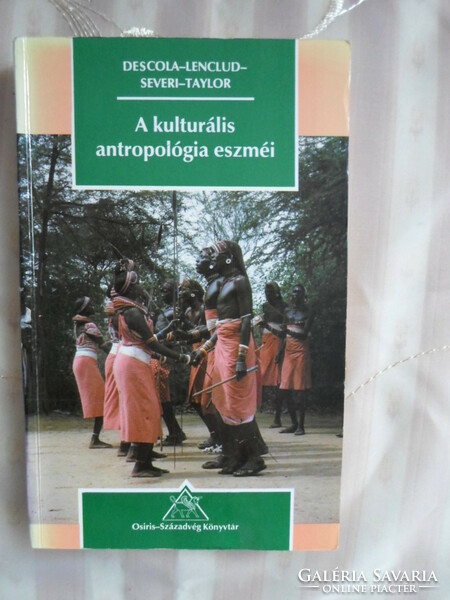 A kulturális antropológia eszméi (Osiris-Századvég Könyvtár – Antropológia, 1994)