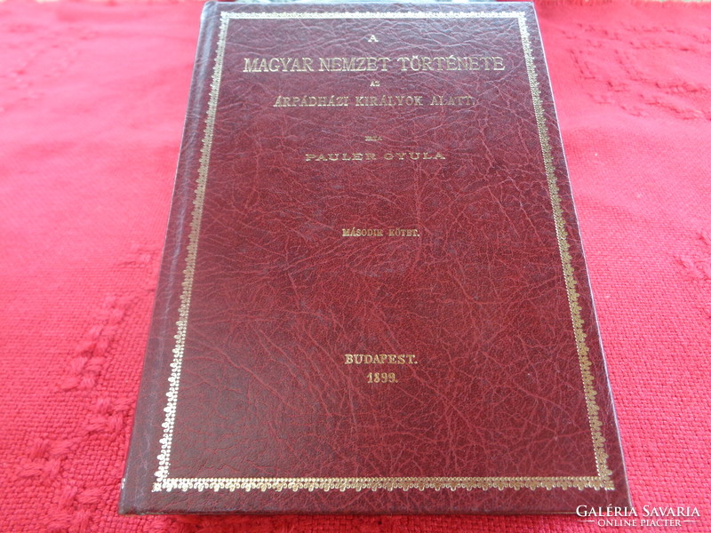 The history of the Hungarian nation under the Árpádáz kings ii. Volume, written by Gyula Pauler