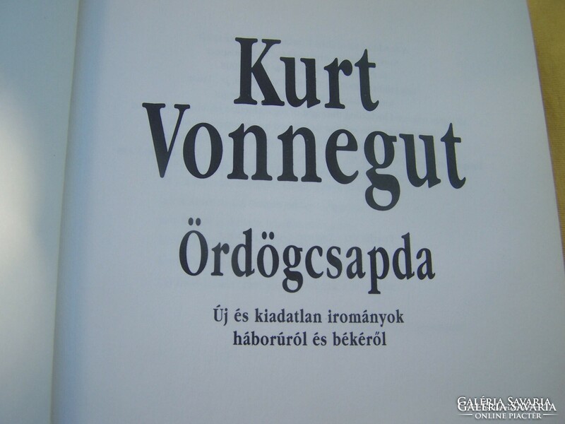 Kurt Vonnegut  Ördögcsapda  Új és kiadatlan irományok háborúról és békéről