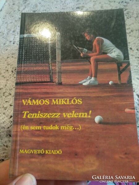 Miklós Vámos: play tennis with me, negotiable