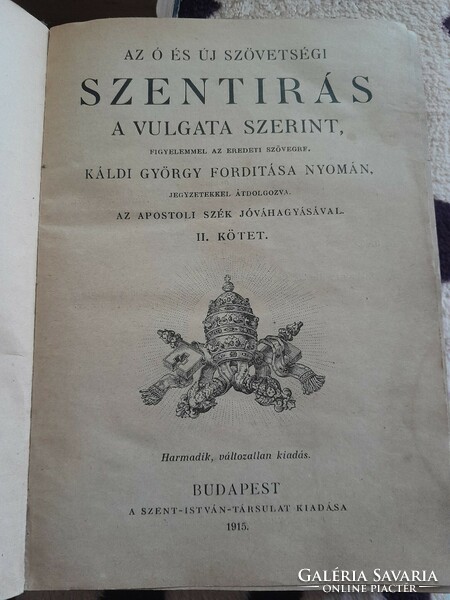 The Old and New Testaments according to the Vulgate. György Káldi 1915