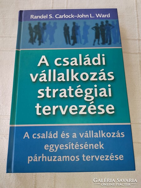 Randel S. Carlock – John L. Ward: A családi vállalkozás stratégiai tervezése