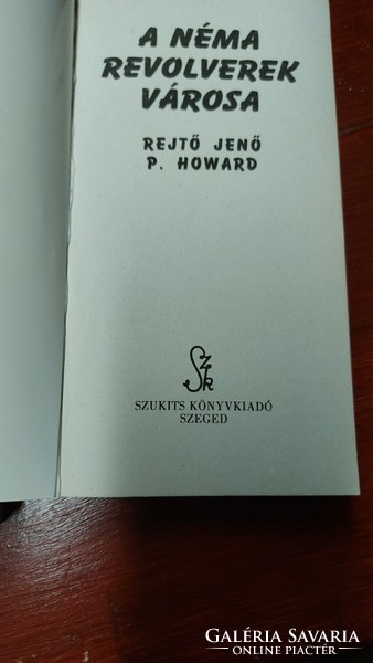 Rejtő Jenő P. Howard A Néma Revolverek Városa, Járőr a Szaharában - 2 db könyv egyben eladó