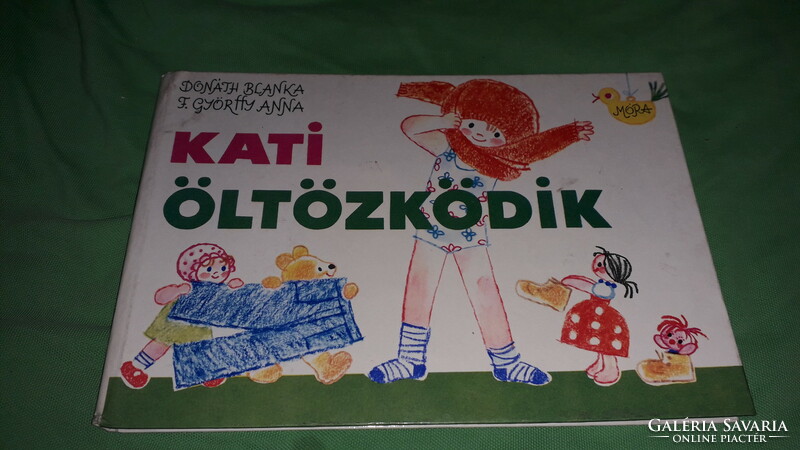 1975 Donáth blanka: Kati dresses up picture storybook according to the pictures móra