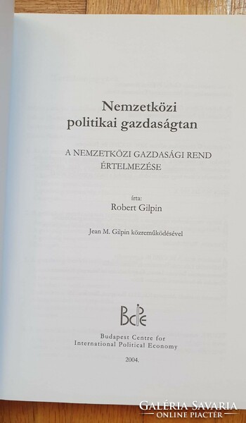 Robert Gilpin: International Political Economy (Budapest, 2004) University textbook