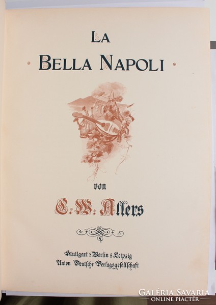 Ch. W. Allers: La Bella Napoli (Union Deutsche Verlagsgesellschaft 1893)