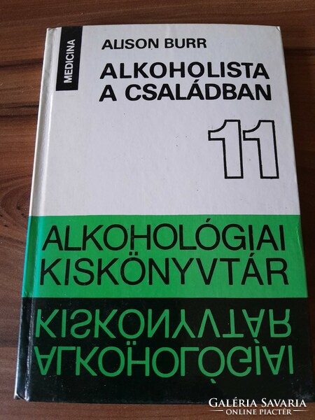 Alkoholista a családban - Alison Burr  1000 Ft