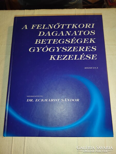 Sándor Eckhardt (ed.): Drug treatment of adult cancer