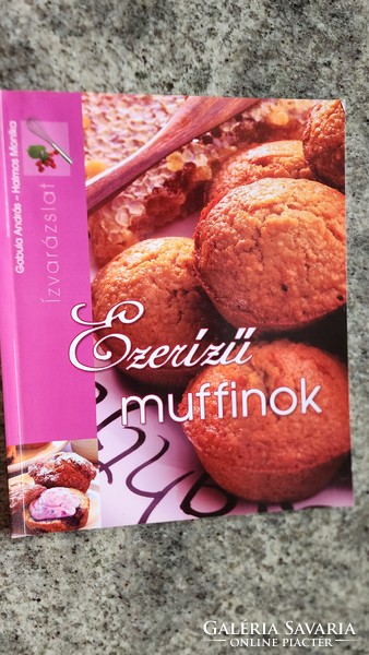 EZERÍZŰ MUFFINOK CUKRÁSZ CUKRÁSZAT SZAKÁCSKÖNYV