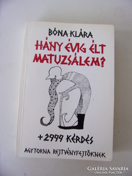 Hány évig élt Matuzsálem?+2999 kérdés agytorna rejtvényfejtőknek