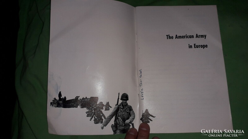 1945.Az amerikai hadsereg Európában WWII. könyv angol nyelvű GYŰJTŐI a képek szerint