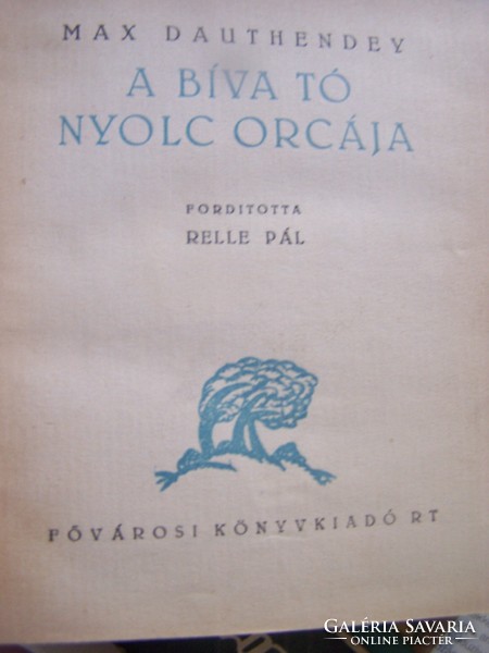 Max dauthendey: the eight faces of lake biva. Bp., É.N., Fővárosi könykiadó rt. Publisher's full cloth volume