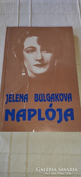 Jelena Szergejevna Bulgakova: Jelena Szergejevna Bulgakova naplója 1933–1940