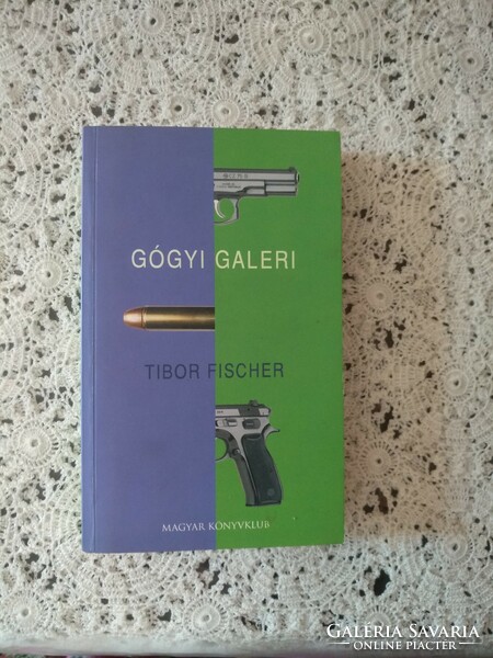Tibor Fischer: Gógyi gallery, negotiable