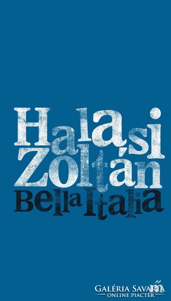 Zoltan Halasi: bella italia