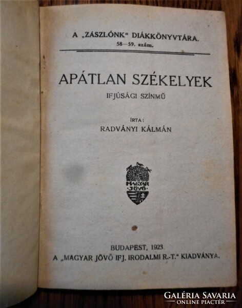 Radványi K. : Apátlan székelyek (Ifjúsági szinmű 1923)