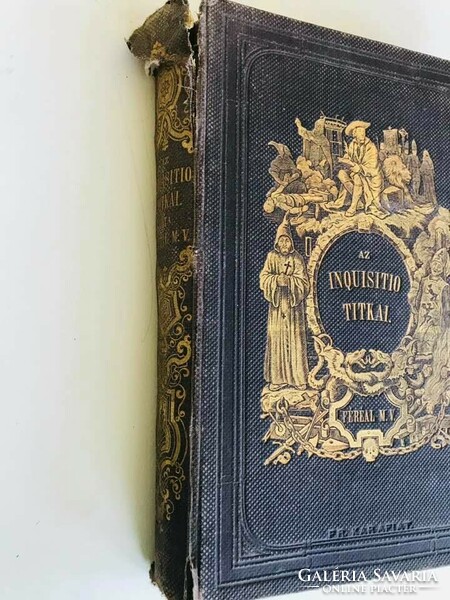 FÉRÉAL, M. V.: Az inquisitió és egyéb spanyol titkos társulatok titkai - 1864-es kiadás