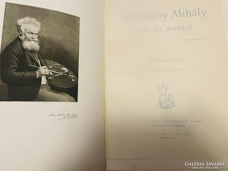 Dezső Malonyai: the life and works of Mihály Munkácsy. 1897