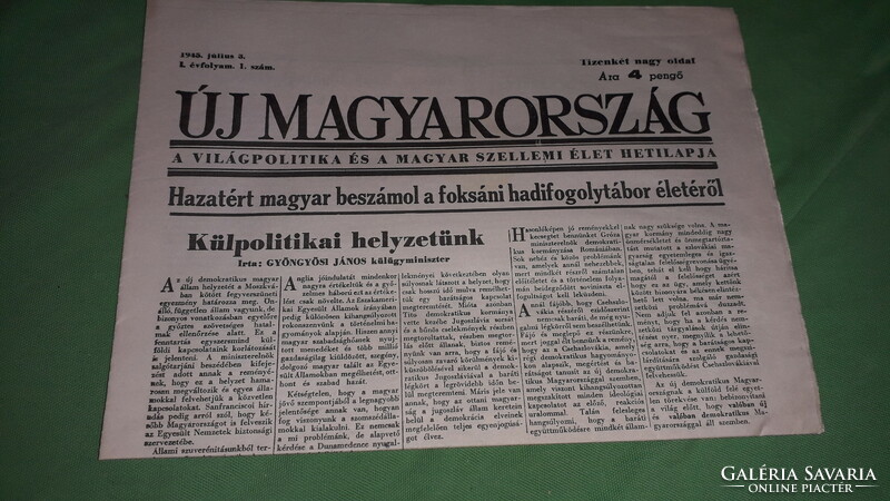 Antik 1945.július 03. 1.ÉVFOLYAM -1.SZÁM !! ÚJ MAGYARORSZÁG újság GYŰJTŐI állapotban a képek szerint