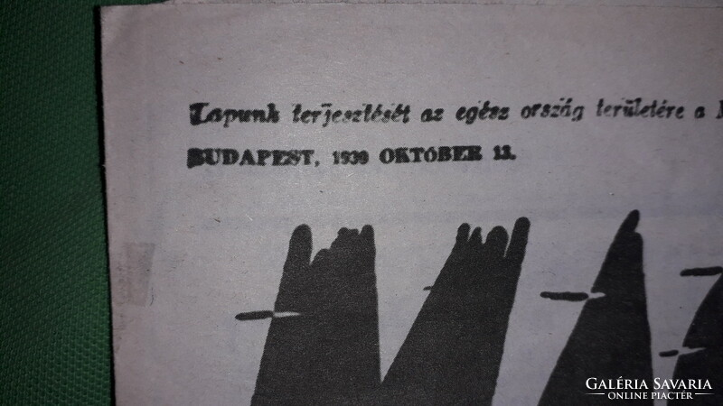 Antik 1939. október 13.. MAGYARSÁG ÚTJA - NYILAS KERESZTES NÁCI újság GYŰJTŐI állapot képek szerint