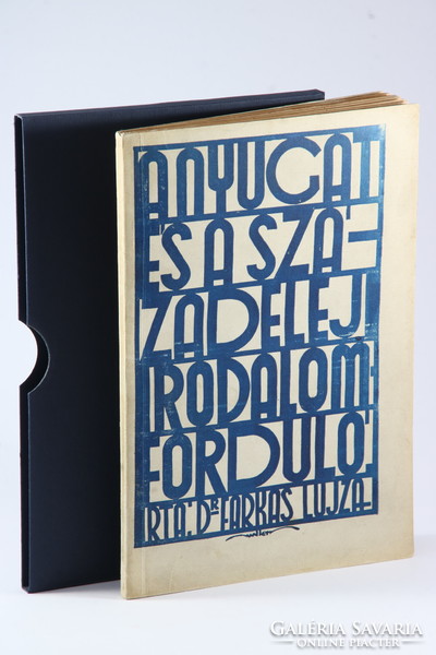 Dedikált - Farkas Lujza -A Nyugat és a századeleji irodalomforduló 1935 !