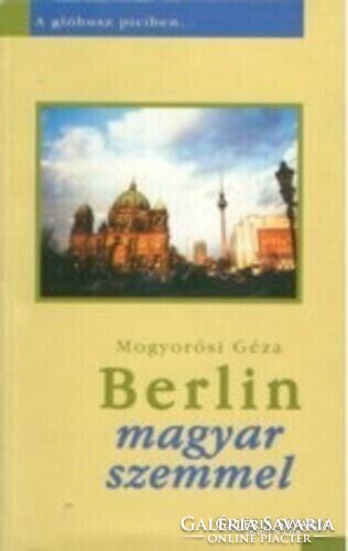 Berlin through Hungarian eyes