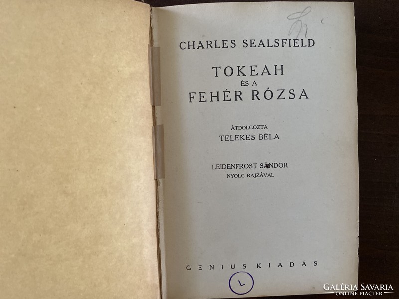 Charles Sealsfield: Tokeah és a Fehér Rózsa