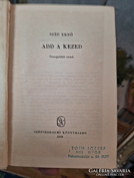 ELSŐ  POSZTHUMUSZ KIADÁS 1958 SZÉP ERNŐ : ADD A KEZED -összegyűjtött versek