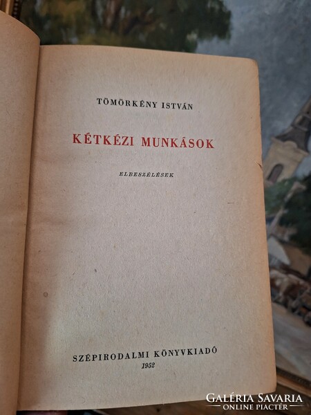 1952 In the year of the first edition, the second edition of István tökkeny: two-handed workers-narratives