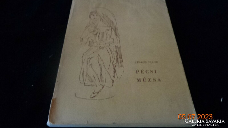 Dedikált , TÜSKÉS Tibor : Pécsi Múzsa  1958.  . Az író dedikálásával  !!
