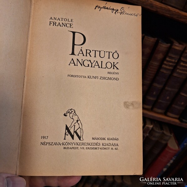 1917 NÉPSZAVA KÖNYVKERESKEDÉS KIADÁSA- ANATOLE FRANCE : PÁRTÜTŐ ANGYALOK korabeli bordázott félbőr k