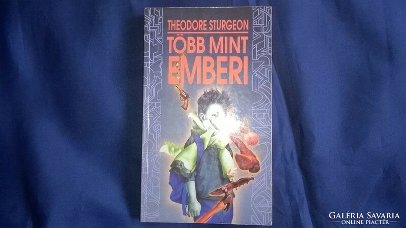 Theodore Sturgeon : Több mint emberi