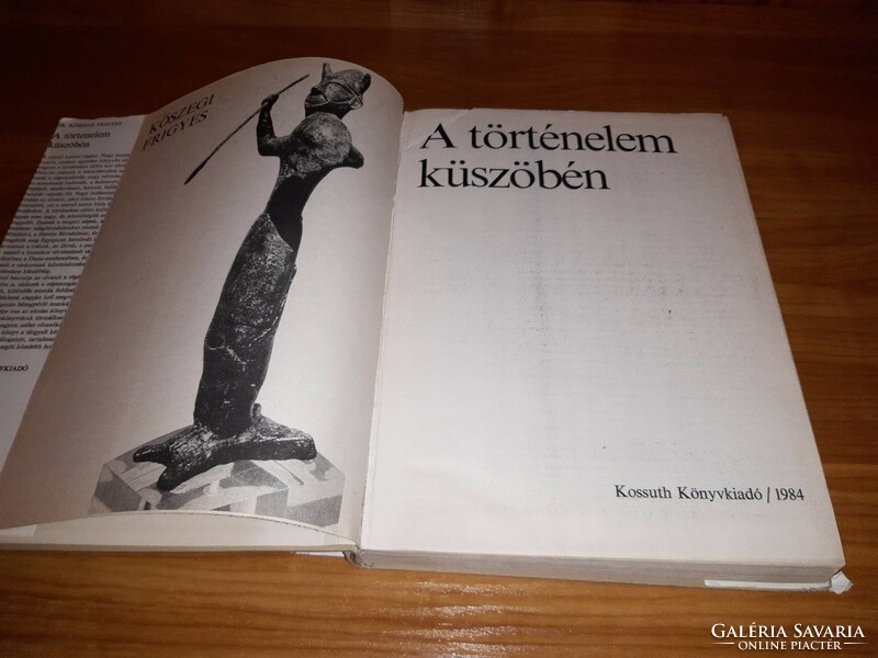 On the threshold of history - Frigyes Kőszegi - 1984 book