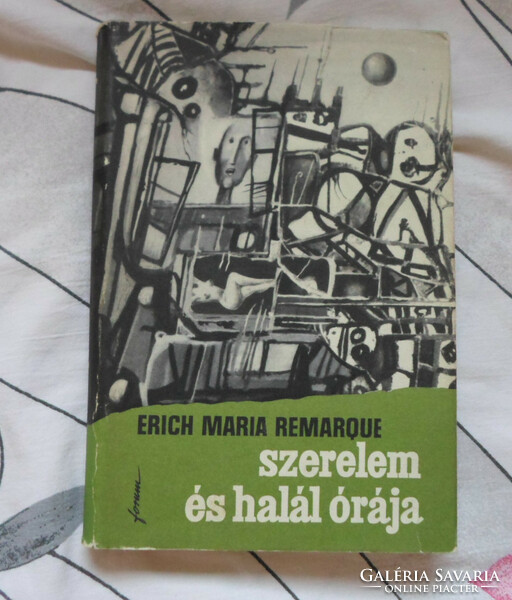 Erich maria remarque: the hour of love and death (forum book publisher, Novi Sad, 1966)