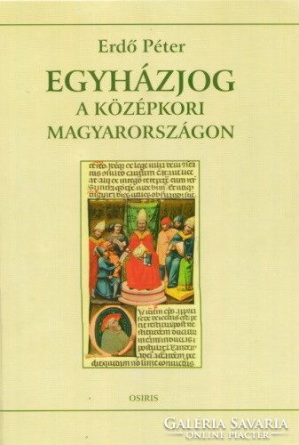 Erdő Péter: Egyházjog a középkori Magyarországon