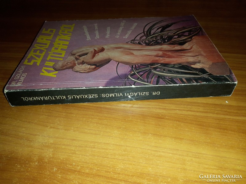 Szilágyi Vilmos - Szexuális kultúránkról könyv