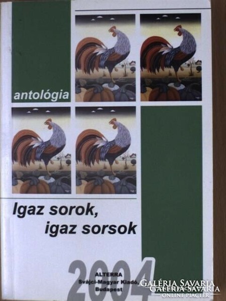 DEdikált Igaz sorok, igaz sorsok. Antológia. Szerk.: Batári Gábor. Bp.,2004,