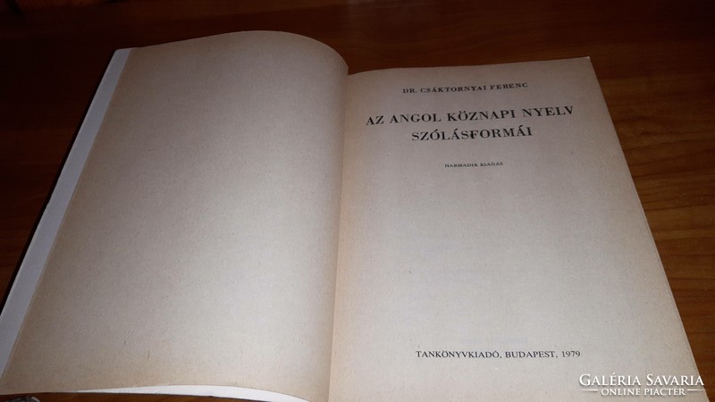 Dr. Csáktornyai Ferenc - Az angol köznapi nyelv szólásformái - 1979 füzet