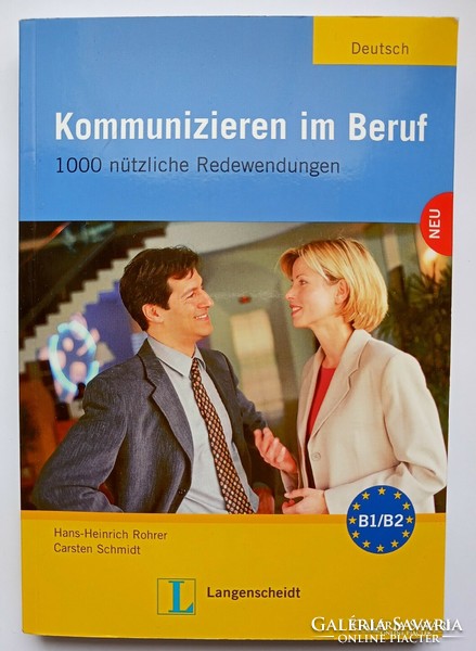 Kommunizieren im Beruf - 1000 nützliche Redewendungen (mit englisch-deutschem Register)