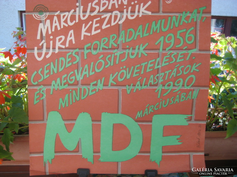 MDF  Választási plakát  .   Márciusban  Újra Kezdjük  "   48 x 69 cm
